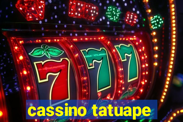 cassino tatuape